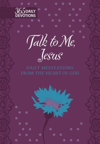 9781424560677 Talk To Me Jesus 365 Daily Devotions Gift Edition