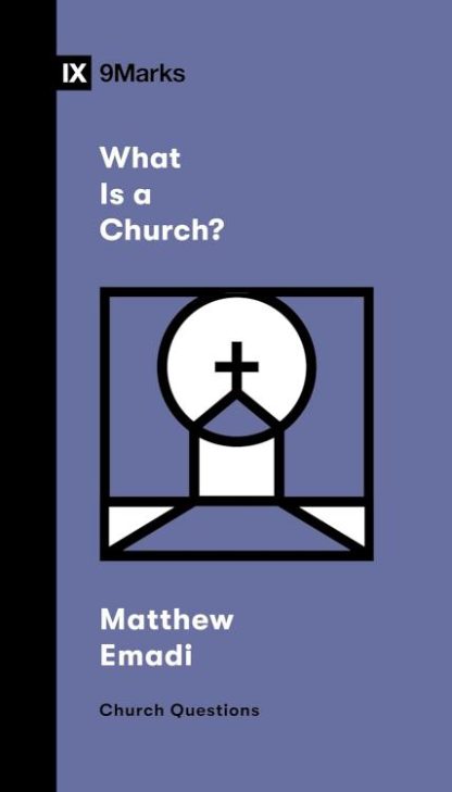 9781433592331 What Is A Church