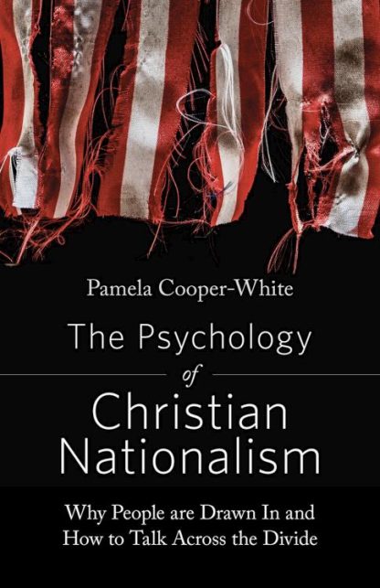 9781506482118 Psychology Of Christian Nationalism