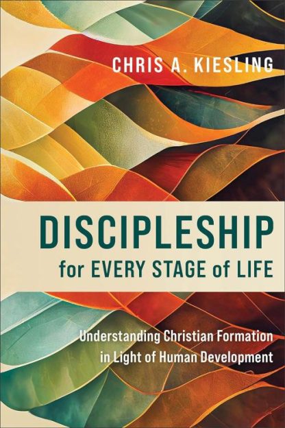 9781540965943 Discipleship For Every Stage Of Life