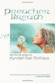 9781573127349 Preacher Breath : Sermons And Essays By Kyndall Rae Rothaus