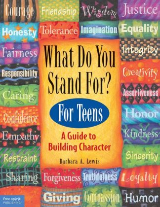9781575420295 What Do You Stand For A Kids Guide To Building Character