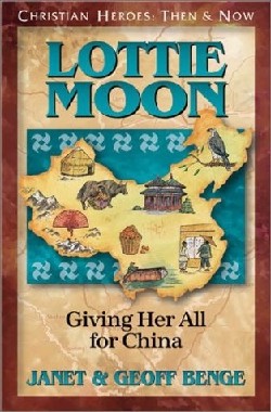 9781576581889 Lottie Moon : Giving Her All For China
