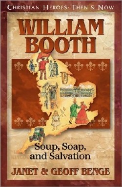 9781576582589 William Booth : Soup Soap And Salvation