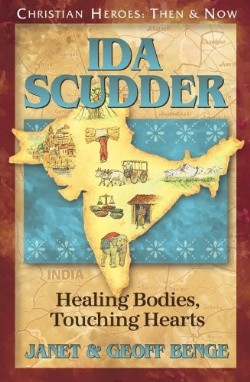 9781576582855 Ida Scudder : Healing Bodies Touching Hearts