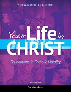 9781594717369 Your Life In Christ Student Text Third Edition (Student/Study Guide)