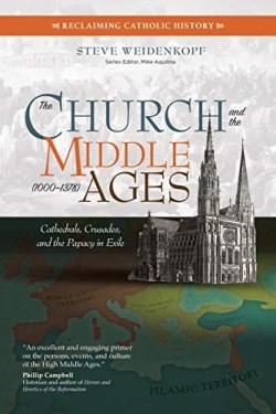 9781594719530 Church And The Middle Ages 1000 1378