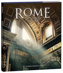 9781596144811 Rome : A Pilgrimage With Mary