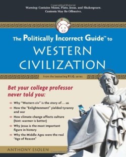 9781596980594 Politically Incorrect Guide To Western Civilization