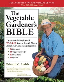 9781603424752 Vegetable Gardeners Bible (Anniversary)
