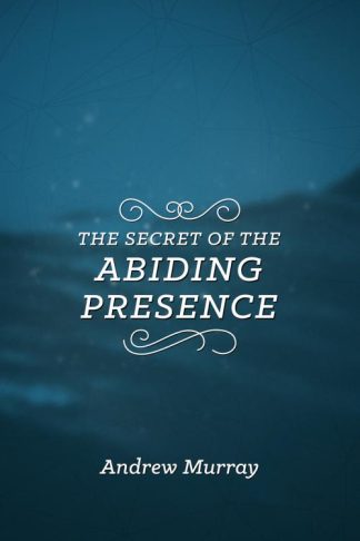 9781619582514 Secret Of The Abiding Presence