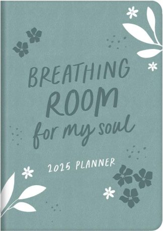 9781636098685 2025 Planner Breathing Room For My Soul