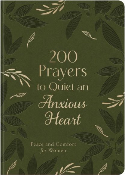 9781636098746 200 Prayers To Quiet An Anxious Heart