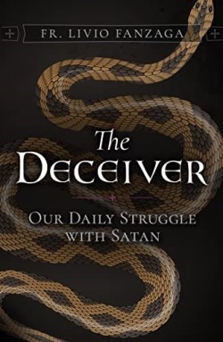 9781644136041 Deceiver : Our Daily Struggle With Satan