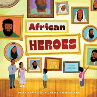 9781645072638 African Heroes : Discovering Our Christian Heritage