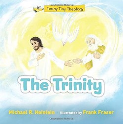 9781681925738 Teeny Tiny Theology The Trinity