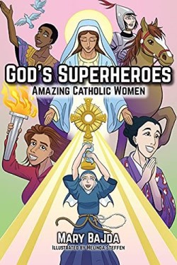 9781681926384 Gods Superheroes Amazing Catholic Women