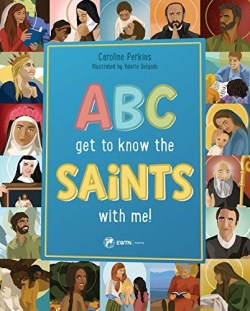 9781682781012 ABC Get To Know The Saints With Me