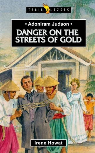 9781857926606 Adoniram Judson : Danger On The Streets Of Gold