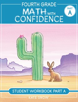 9781944481520 4th Grade Math With Confidence Student Workbook A (Student/Study Guide)