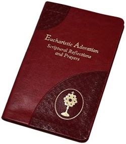9781953152602 Eucharistic Adoration : Scriptural Reflections And Prayers