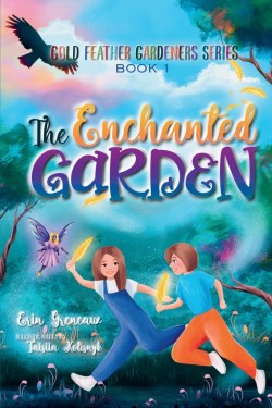 9781960292025 Enchanted Garden : Gold Feather Gardeners Series Book 1