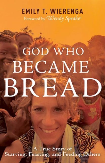9798887692258 God Who Became Bread
