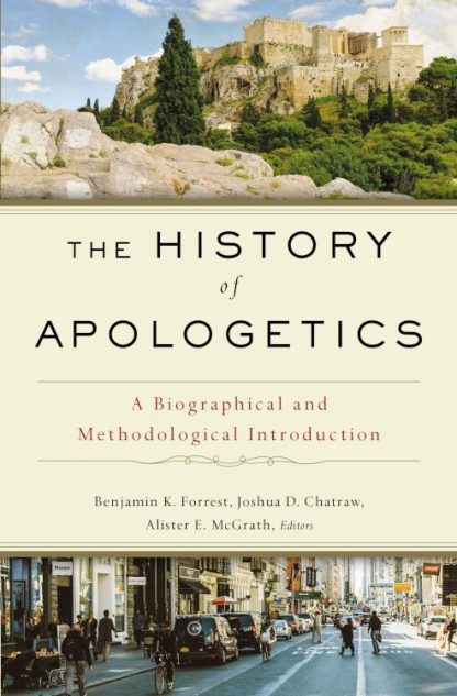 9780310559412 History Of Apologetics