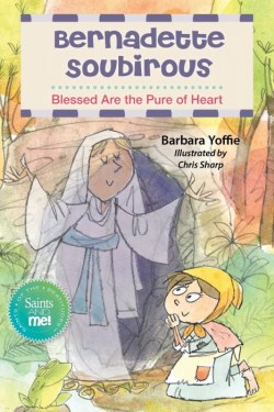 9780764828669 Saint Bernadette : Blessed Are The Pure Of Heart