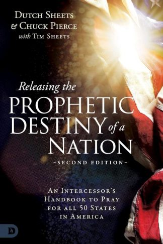 9780768482331 Releasing The Prophetic Destiny Of A Nation Second Edition