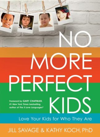 9780802411525 No More Perfect Kids