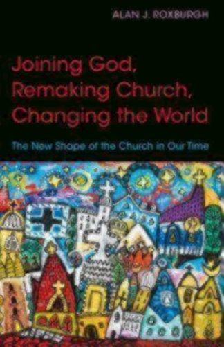 9780819232113 Joining God Remaking Church Changing The World