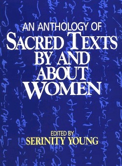 9780824514181 Anthology Of Sacred Texts By And About Women