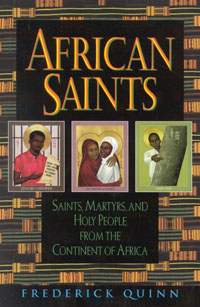 9780824519711 African Saints : Saints Martyrs And Holy People From The Continent Of Afric