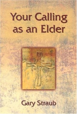 9780827244108 Your Calling As An Elder