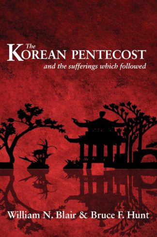 9780851512440 Korean Pentecost : And The Sufferings Which Followed (Revised)