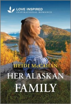 9781335936677 Her Alaskan Family