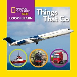 9781426317064 National Geographic Kids Look And Learn Things That Go