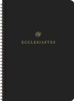 9781433597206 Scripture Journal Ecclesiastes Spiral Bound Edition