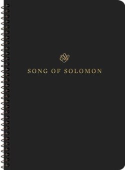 9781433597213 Scripture Journal Song Of Solomon Spiral Bound Edition