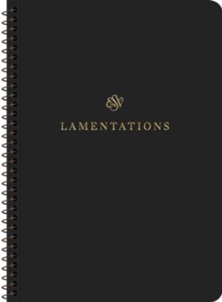 9781433597244 Scripture Journal Lamentation Spiral Bound Edition