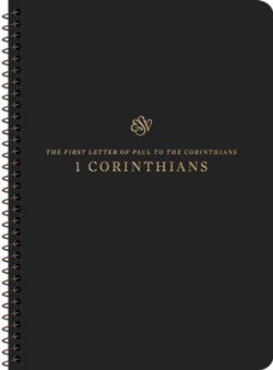 9781433597367 Scripture Journal 1 Corinthians Spiral Bound Edition