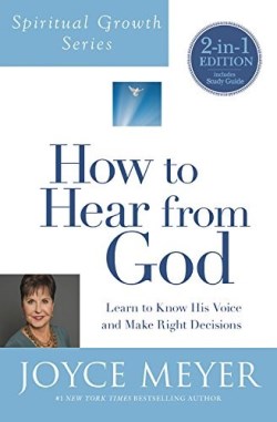 9781455542499 How To Hear From God Spiritual Growth Series