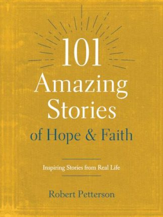 9781496446671 101 Amazing Stories Of Hope And Faith