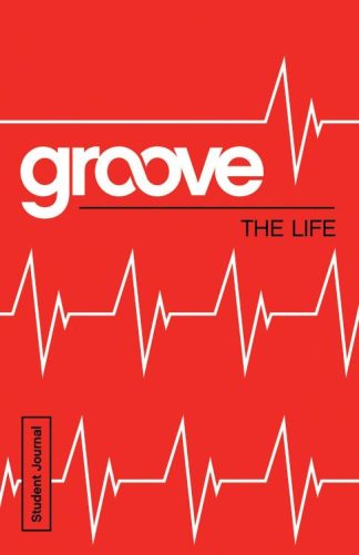 9781501809828 Groove The Life Student Journal (Student/Study Guide)