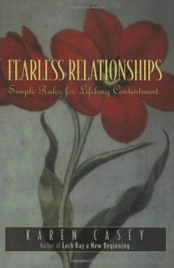 9781568389851 Fearless Relationships : Simple Rules For Lifelong Contentment