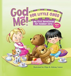 9781584111825 God And Me For Little Ones For Toddler Girls Ages 2-3