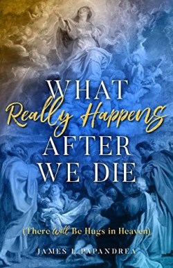 9781622826384 What Really Happens After We Die