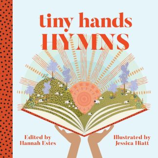 9781629953533 Tiny Hands Hymns