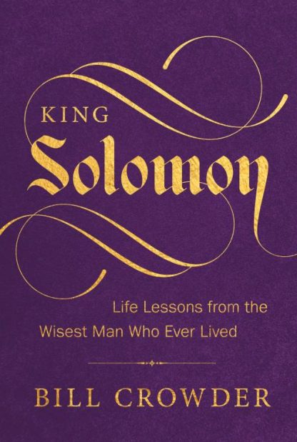 9781640703032 King Solomon : Life Lessons From The Wisest Man Who Ever Lived